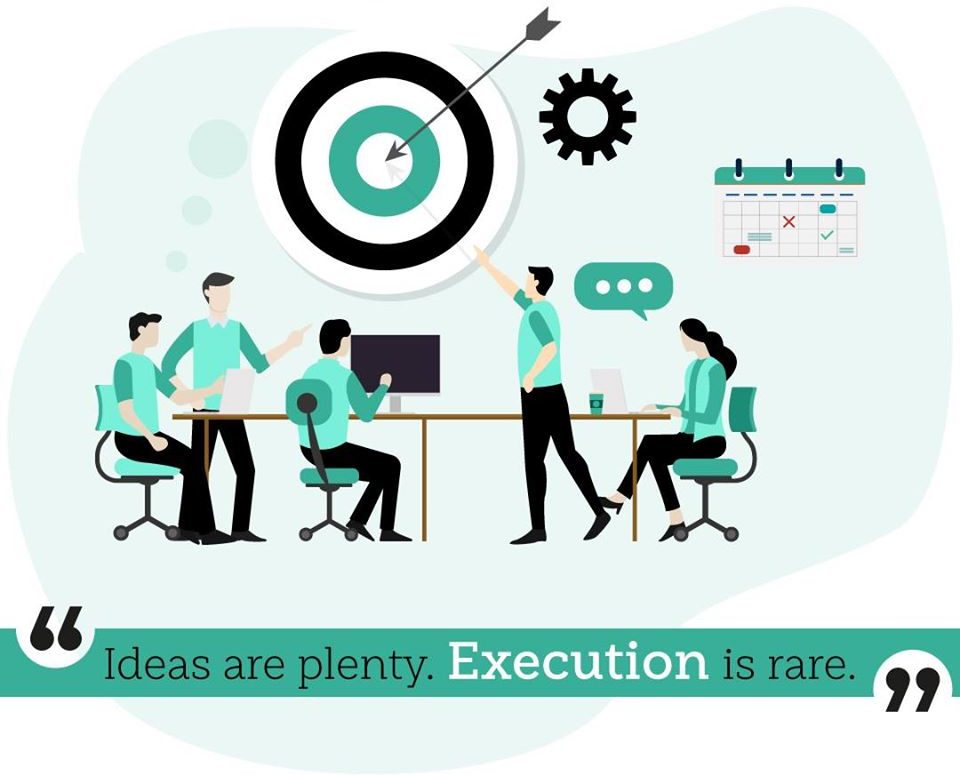 ideas are plenty, execution is rare
